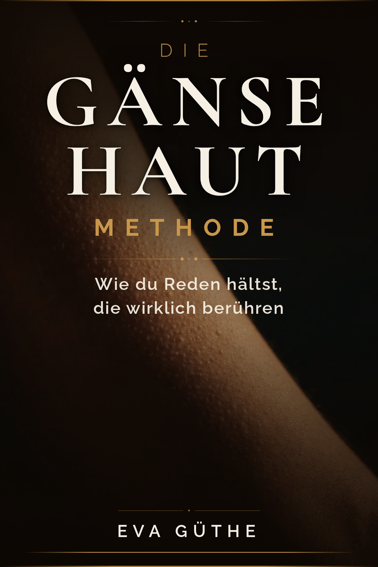 Buchcover: Die Gänsehaut-Methode von Eva Güthe